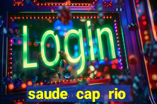 saude cap rio preto resultado